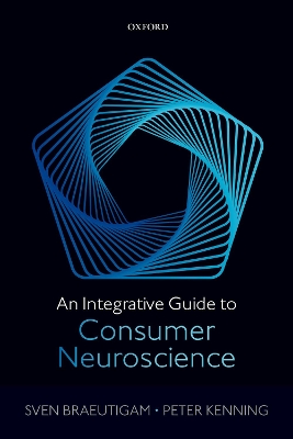 An Integrative Guide to Consumer Neuroscience book