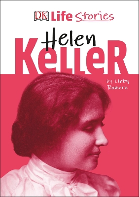 DK Life Stories Helen Keller book