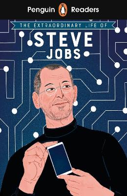 Penguin Readers Level 2: The Extraordinary Life of Steve Jobs (ELT Graded Reader) by Craig Barr-Green
