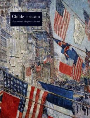 Childe Hassam, American Impressionist book