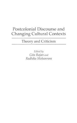 Postcolonial Discourse and Changing Cultural Contexts book