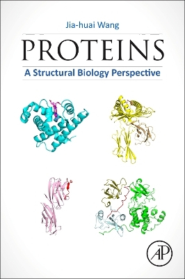 Proteins: A Structural Biology Perspective book