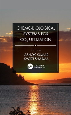Chemo-Biological Systems for CO2 Utilization book