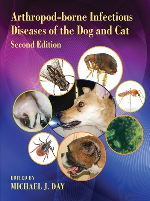 Arthropod-borne Infectious Diseases of the Dog and Cat book