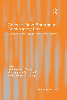 China's New Enterprise Bankruptcy Law: Context, Interpretation and Application book