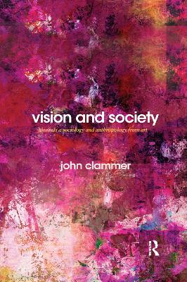 Vision and Society: Towards a Sociology and Anthropology from Art book