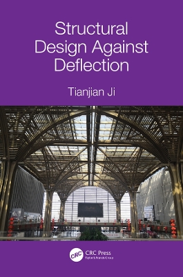 Structural Design Against Deflection by Tianjian Ji