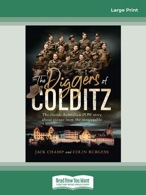 The Diggers of Colditz by Jack Champ and Colin Burgess