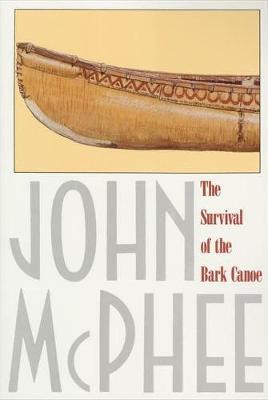 Survival of the Bark Canoe book
