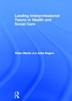 Leading Interprofessional Teams in Health and Social Care book