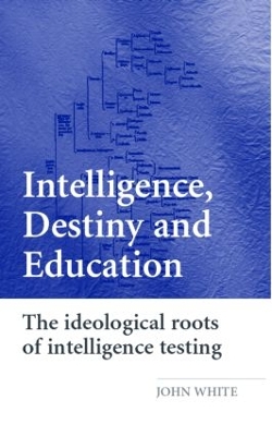 Intelligence, Destiny and Education book