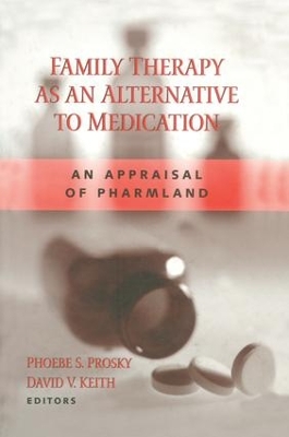 Family Therapy as an Alternative to Medication book