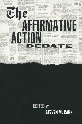 The Affirmative Action Debate by Steven M. Cahn