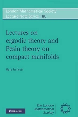 Lectures on Ergodic Theory and Pesin Theory on Compact Manifolds book