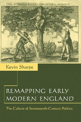 Remapping Early Modern England by Kevin Sharpe