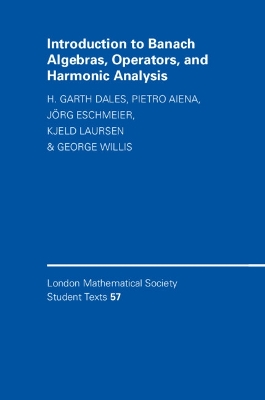 Introduction to Banach Algebras, Operators, and Harmonic Analysis book