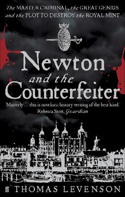 Newton and the Counterfeiter book