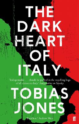 Dark Heart of Italy by Tobias Jones