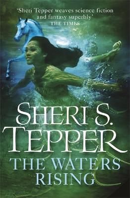 The Waters Rising by Sheri S Tepper