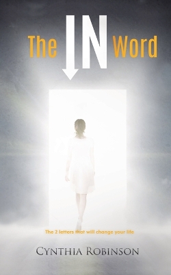 The IN Word: The 2 letters that will change your life book