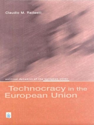 Technocracy in the European Union by Claudio M. Radaelli