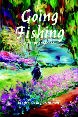 Going Fishing: And Other Stories book
