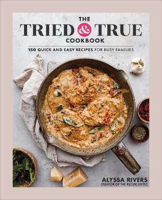 The Tried & True Cookbook book