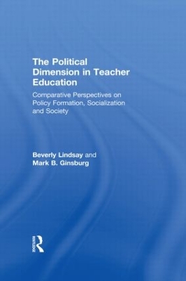 The Political Dimension In Teacher Education by Beverly Lindsay