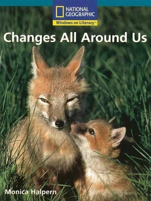 Windows on Literacy Fluent Plus (Science: Science Inquiry): Changes All Around Us book