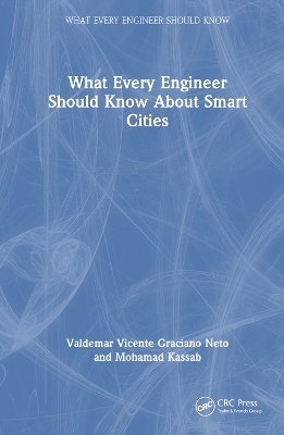 What Every Engineer Should Know About Smart Cities by Valdemar Vicente Graciano Neto