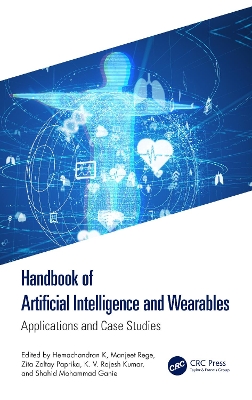 Handbook of Artificial Intelligence and Wearables: Applications and Case Studies book