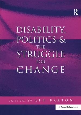 Disability, Politics and the Struggle for Change book