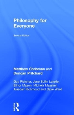 Philosophy for Everyone by Matthew Chrisman