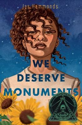 We Deserve Monuments by Jas Hammonds