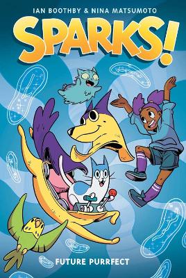 Sparks: Future Purrfect: A Graphic Novel (Sparks! #3) book