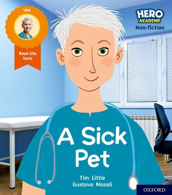 Hero Academy Non-fiction: Oxford Level 1+, Pink Book Band: A Sick Pet book