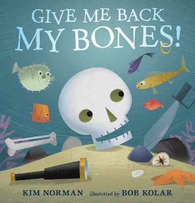 Give Me Back My Bones! book