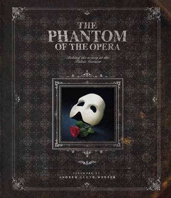 The Phantom of the Opera: Behind the Scenes at the Palais Garnier book