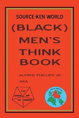 Source-Ken World (Black) Men's Think Book by Alfred Phillips, Jr