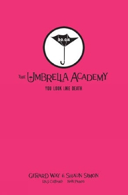 Tales from the Umbrella Academy: You Look Like Death Library Edition book