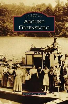 Around Greensboro by Michele Buday-murray