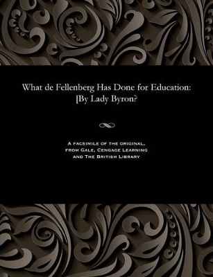 What de Fellenberg Has Done for Education book