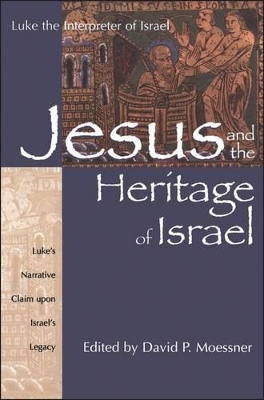 Jesus and the Heritage of Israel book