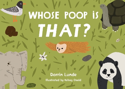 Whose Poop Is That? by Darrin Lunde