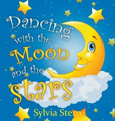 Dancing with the Moon and Stars book