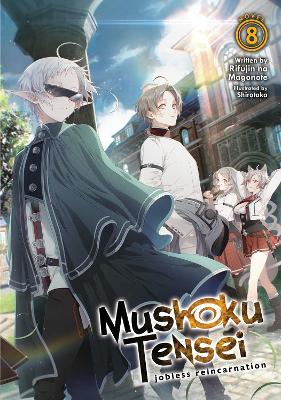 Mushoku Tensei: Jobless Reincarnation (Light Novel) Vol. 8 book