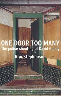 One Door Too Many: The Police Shooting of David Gundy book