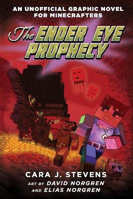 The Ender Eye Prophecy (An Unofficial Graphic Novel for Minecrafters #3) book