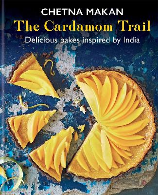 The Cardamom Trail: Delicious bakes inspired by India book