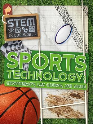 Sports Technology: Cryotherapy, LED Courts, and More book